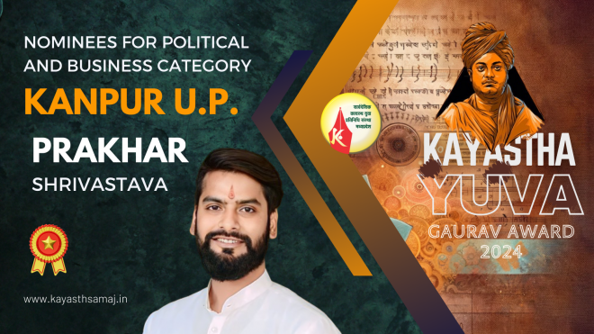 National Kayastha Yuva Gaurav Award 2024 Nominees for political and business category Prakhar Shrivastava, Kanpur U.P.