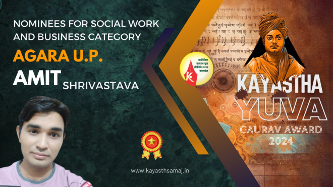 National Kayastha Yuva Gaurav Award 2024 Nominees for Social Work and Business Category, Amit Shrivastava, Agara UP
